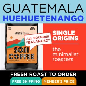 Guatemala Huehuetenango soji coffee roasters