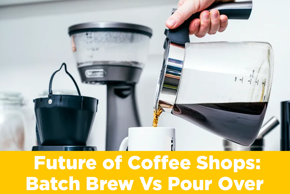 Future of Coffee Shops: Batch Brew Vs Pour Over - Soji Coffee Roasters