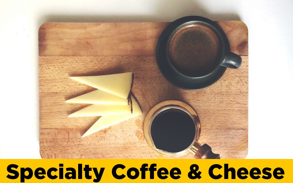 Pairing Specialty Coffee and Cheese - Soji Coffee Roasters