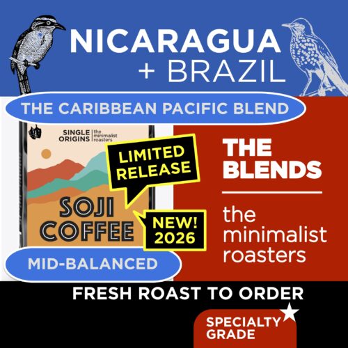 [THE CARIBBEAN PACIFIC BLEND] NICARAGUA + BRAZIL (LIMITED RELEASE - NEW! 2026)