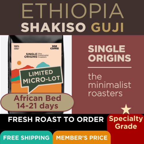 [ETHIOPIA SHAKISO GUJI] Single Origin MicroRoast - Fresh Roast To Order, Artisan Crafted